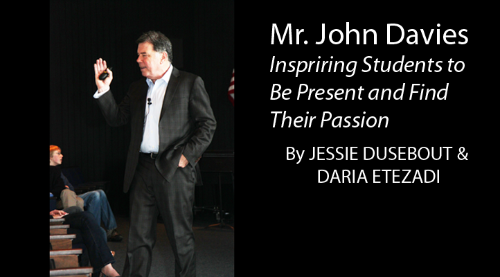 Mr. John Davies Urges Students to Be Present and to Find Their Passion