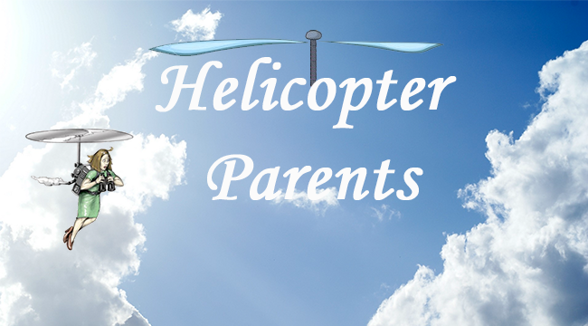 Piloting+Our+Lives+While+Dealing+with+Helicopter+Parents