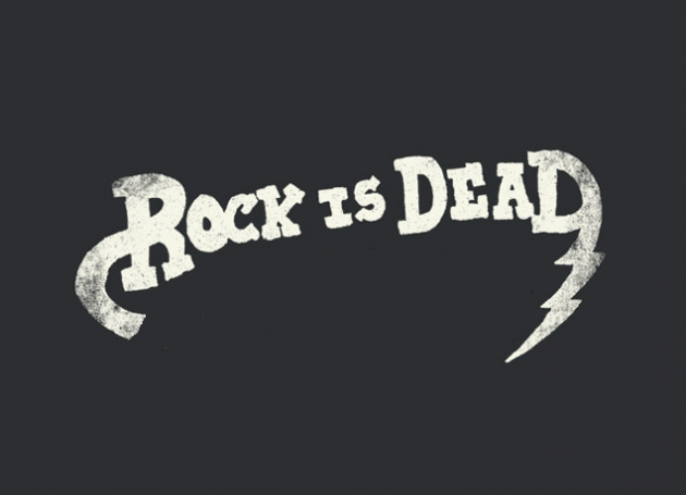 Rock and Roll Is Dead